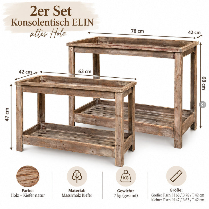 Altholz Konsolentisch ELIN mit Maßen – großer Tisch B 78 × H 68 cm, kleiner Tisch B 63 × H 47 cm, beide 42 cm tief.